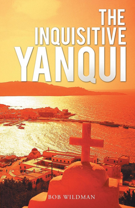 The Inquisitive Yanqui