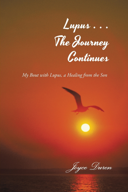 Lupus . . . The Journey Continues