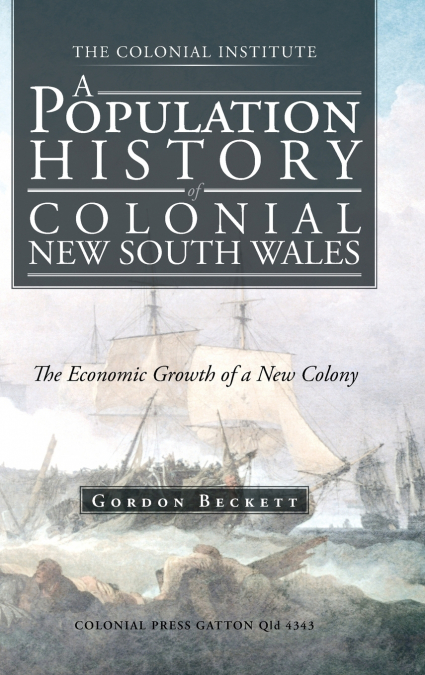 A Population History of Colonial New South Wales