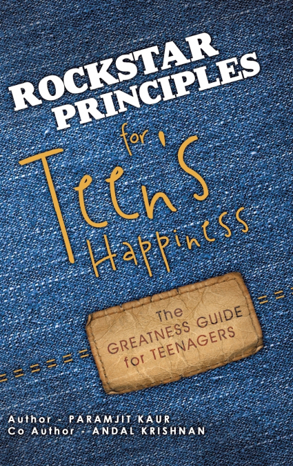 Rockstar Principles for Teen’s Happiness