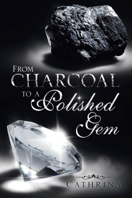 From Charcoal to a Polished Gem