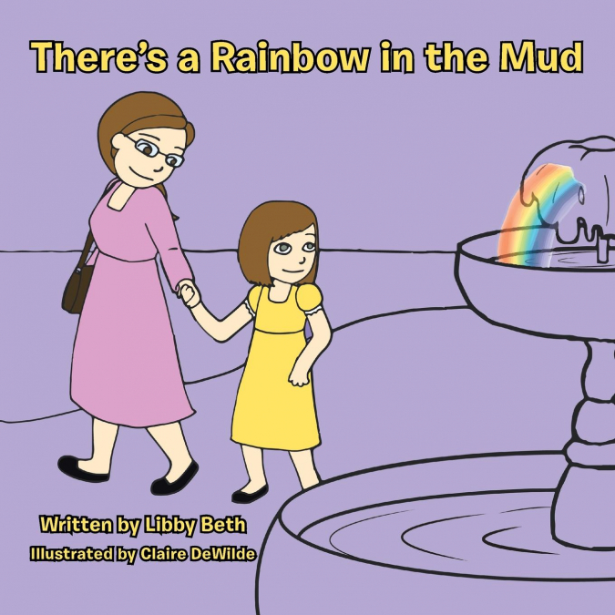 There’s a Rainbow in the Mud
