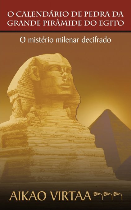 O Calendario de Pedra Da Grande Piramide Do Egito