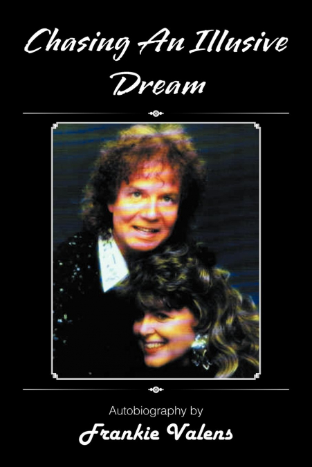 Chasing an Illusive Dream