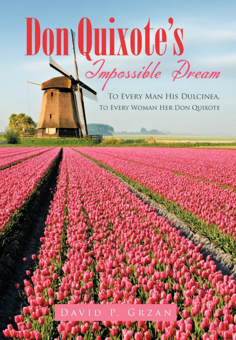 Don Quixote’s Impossible Dream