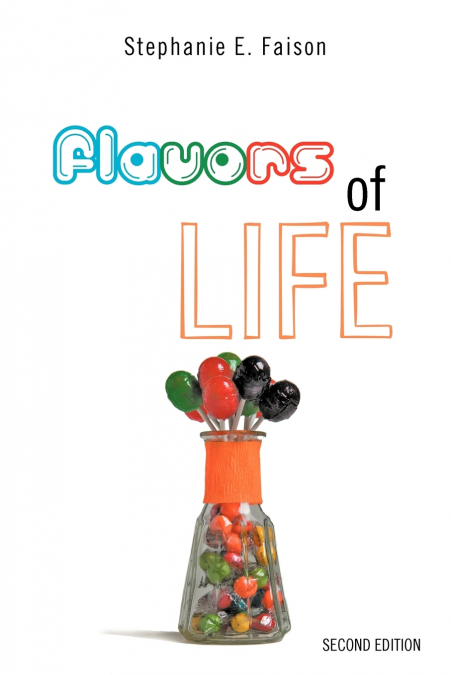 Flavors of Life