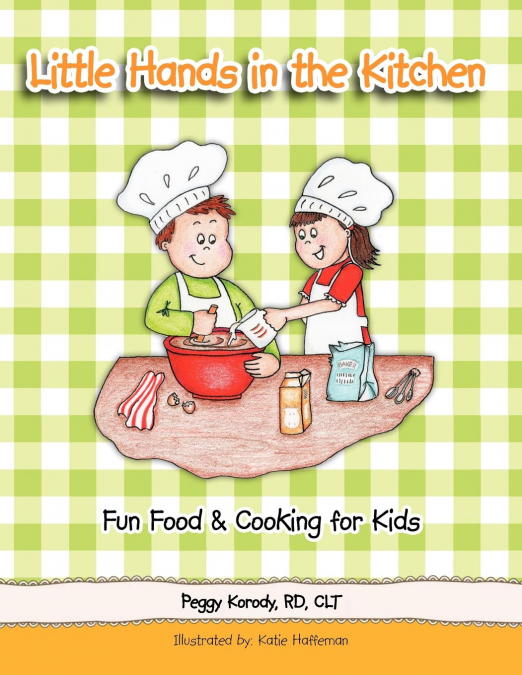 Little Hands in the Kitchen