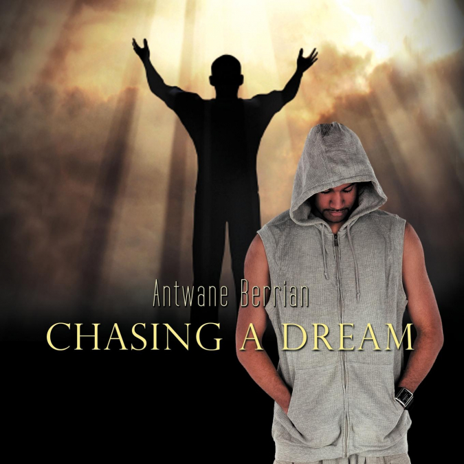Chasing a Dream