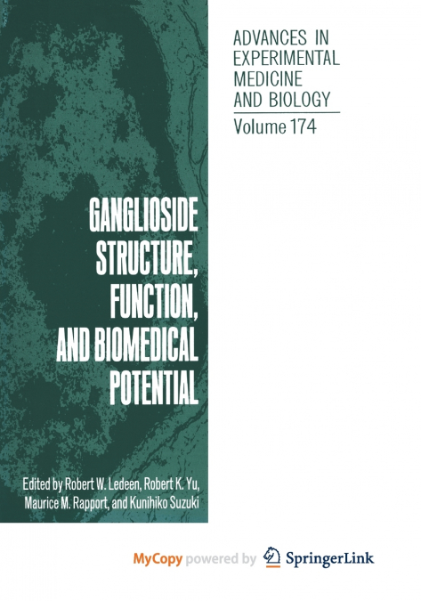 Ganglioside Structure, Function, and Biomedical Potential