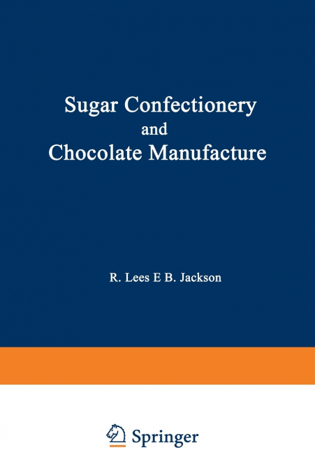 Sugar Confectionery and Chocolate Manufacture