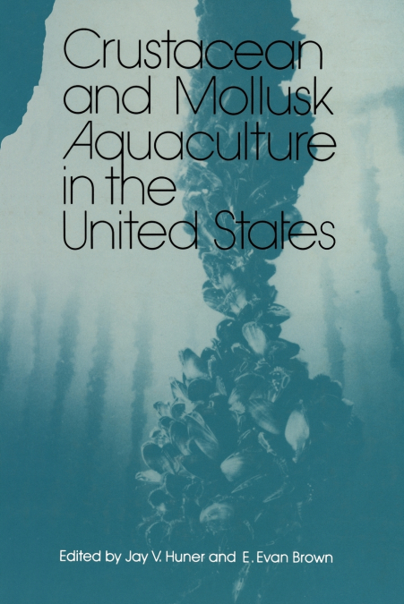 Crustacean and Mollusk Aquaculture in the United States