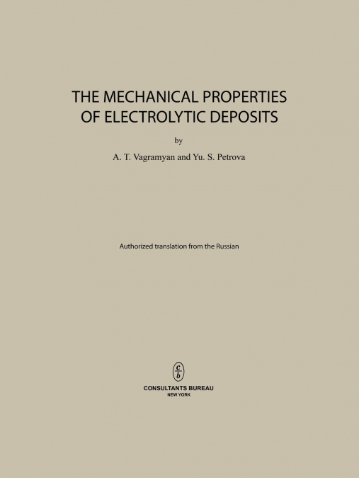 The Mechanical Properties of Electrolytic Deposits