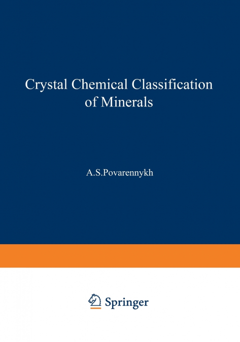 Crystal Chemical Classification of Minerals