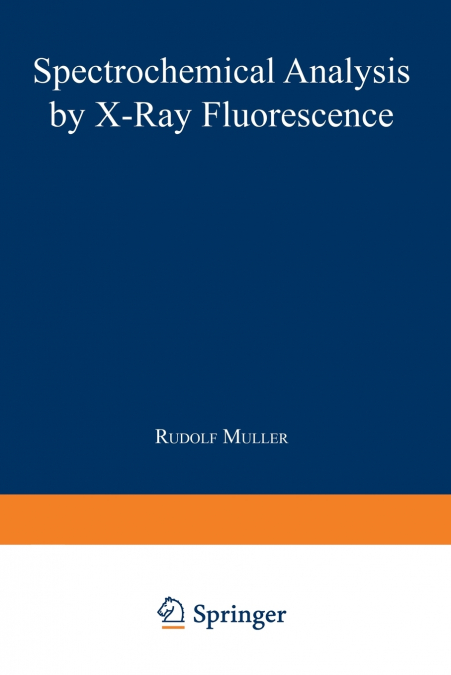 Spectrochemical Analysis by X-Ray Fluorescence