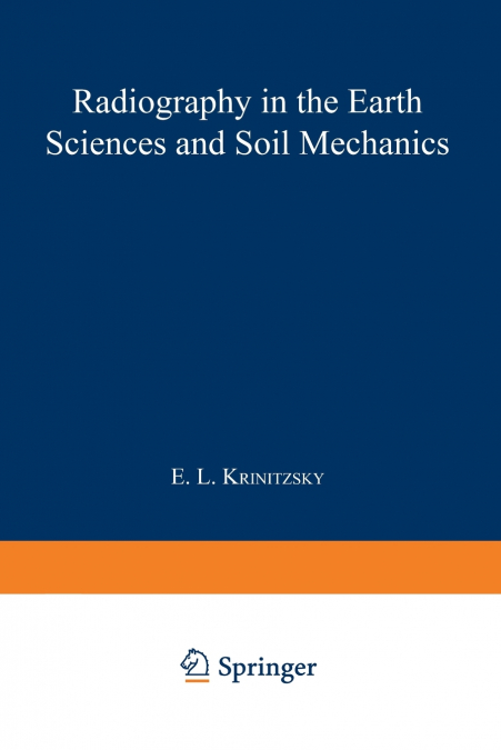 Radiography in the Earth Sciences and Soil Mechanics