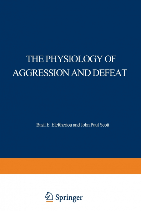 The Physiology of Aggression and Defeat
