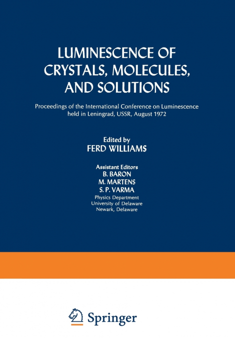 Luminescence of Crystals, Molecules, and Solutions