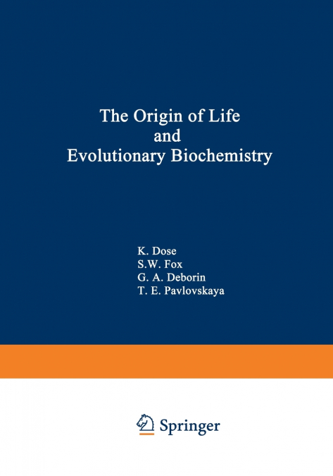 The Origin of Life and Evolutionary Biochemistry