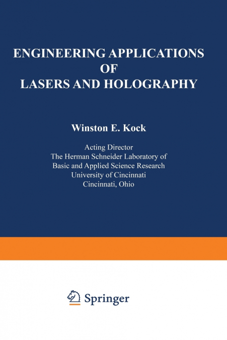 Engineering Applications of Lasers and Holography