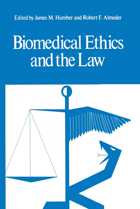 Biomedical Ethics and the Law