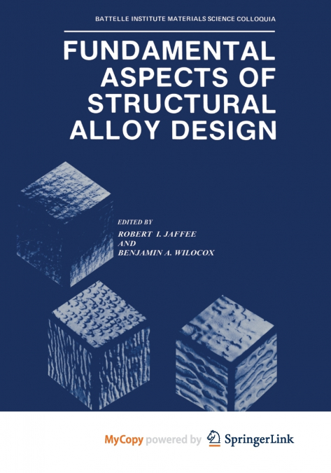 Fundamental Aspects of Structural Alloy Design