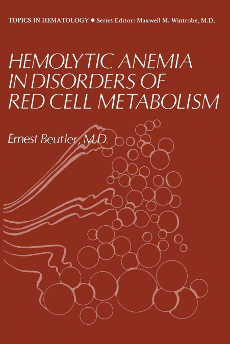 Hemolytic Anemia in Disorders of Red Cell Metabolism