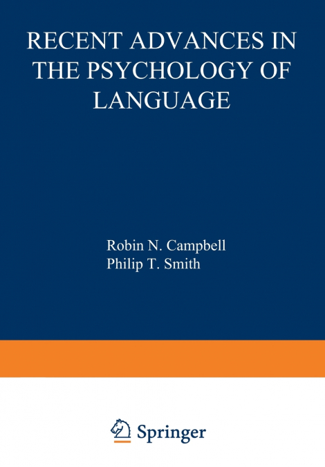 Recent Advances in the Psychology of Language
