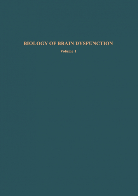 Biology of Brain Dysfunction