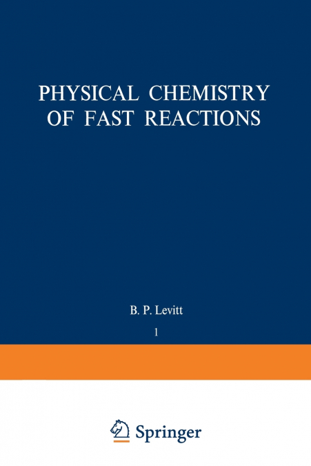Physical Chemistry of Fast Reactions