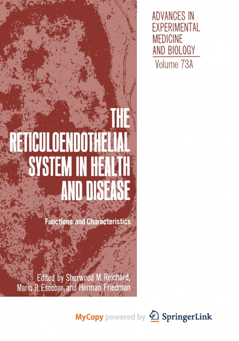 The Reticuloendothelial System in Health and Disease