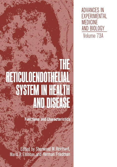 The Reticuloendothelial System in Health and Disease