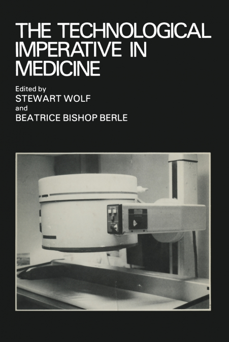 The Technological Imperative in Medicine