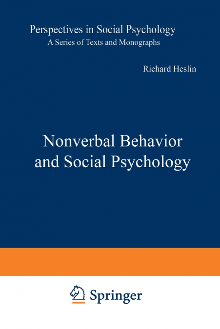 Nonverbal Behavior and Social Psychology