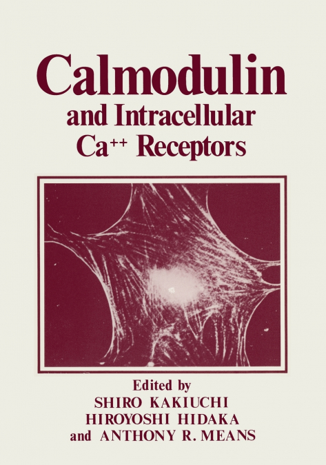 Calmodulin and Intracellular CA++ Receptors