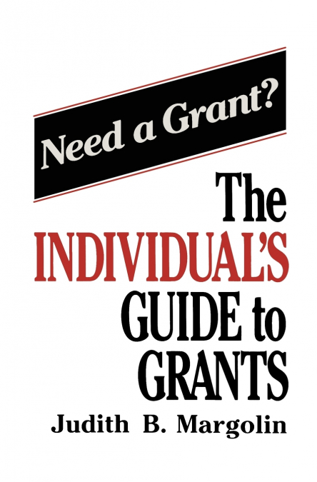 The Individual S Guide to Grants