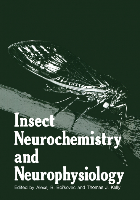 Insect Neurochemistry and Neurophysiology