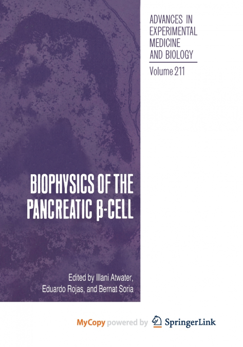 Biophysics of the Pancreatic β-Cell