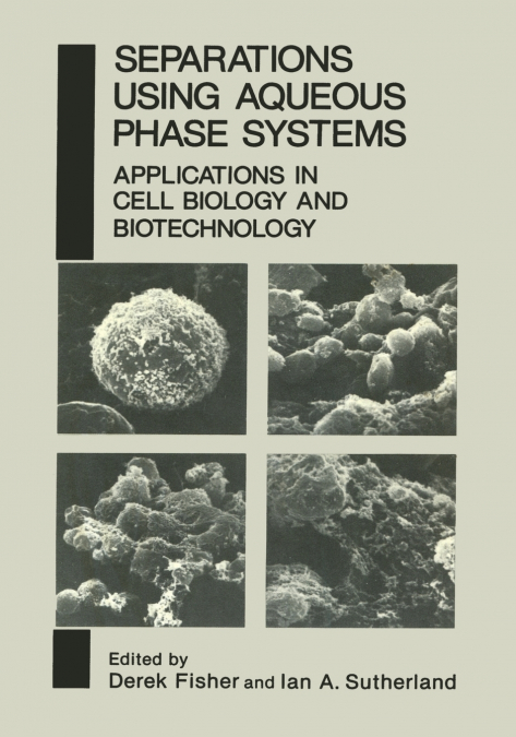 Separations Using Aqueous Phase Systems