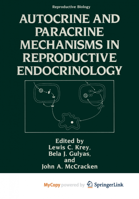 Autocrine and Paracrine Mechanisms in Reproductive Endocrinology