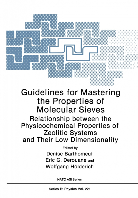 Guidelines for Mastering the Properties of Molecular Sieves