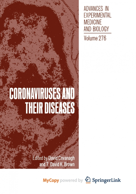 Coronaviruses and their Diseases