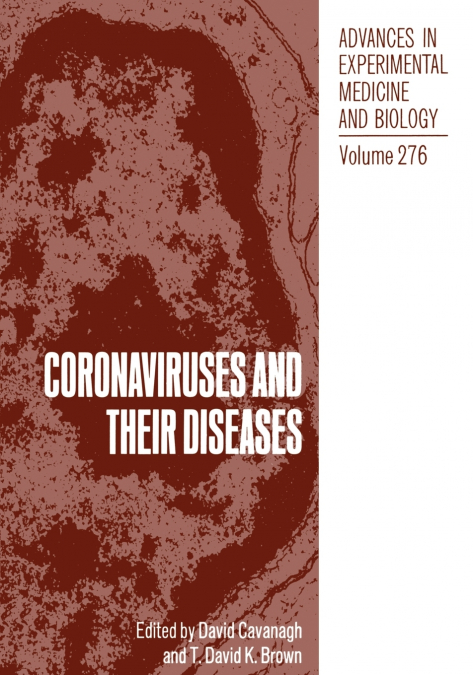 Coronaviruses and Their Diseases