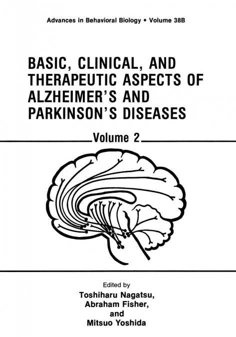 Basic, Clinical, and Therapeutic Aspects of Alzheimer S and Parkinson S Diseases
