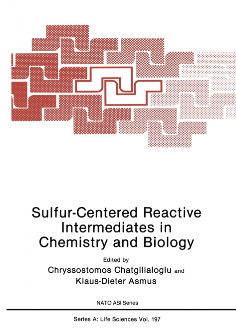 Sulfur-Centered Reactive Intermediates in Chemistry and Biology