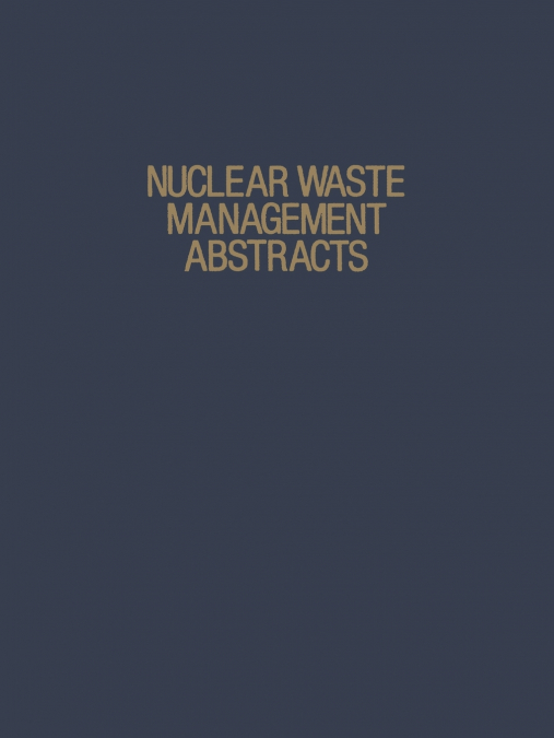 Nuclear Waste Management Abstracts