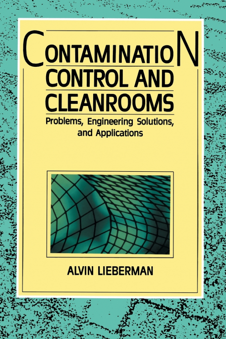 Contamination Control and Cleanrooms