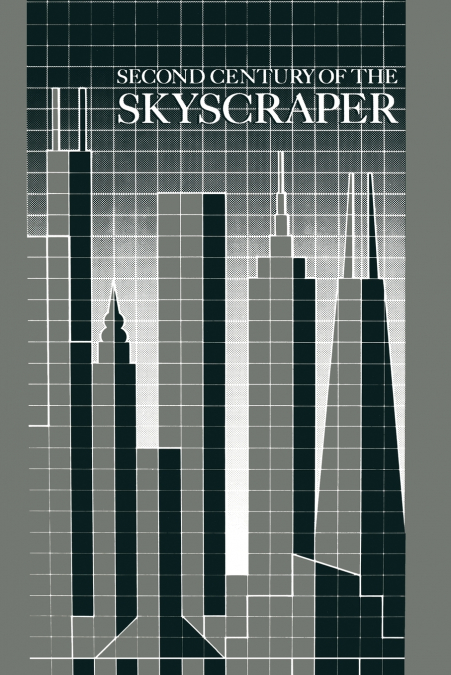 Second Century of the Skyscraper
