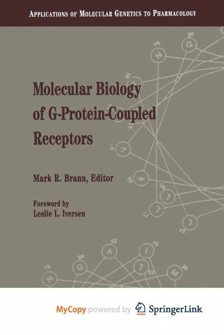 Molecular Biology of G-Protein-Coupled Receptors