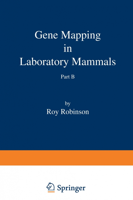 Gene Mapping in Laboratory Mammals Part B