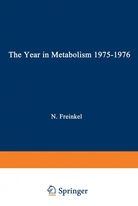 The Year in Metabolism 1975-1976
